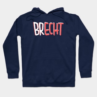 Brecht Echt, Bertolt Brecht Pun Hoodie